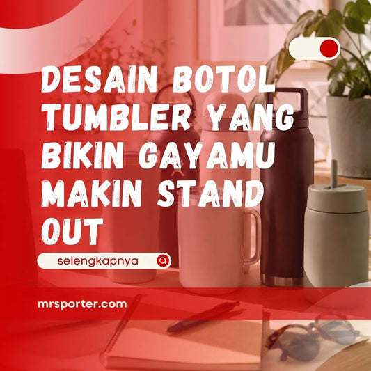 Desain Botol Tumbler