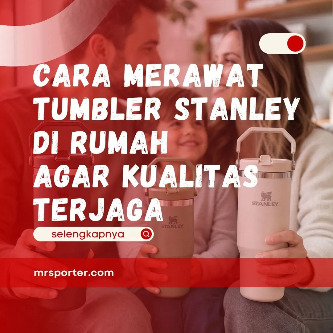 Cara Merawat Tumbler Stanley