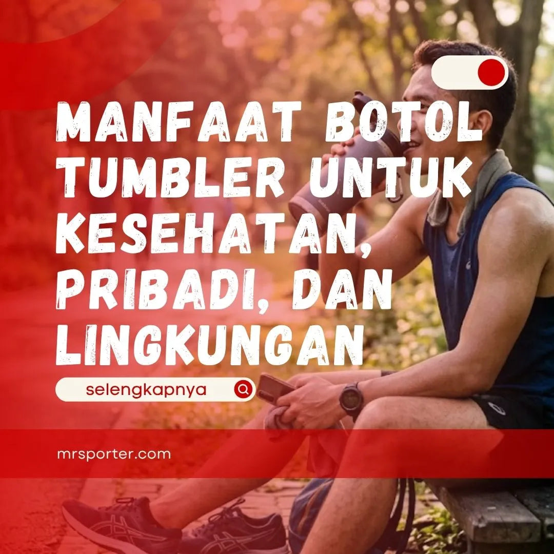 Manfaat Botol Tumbler