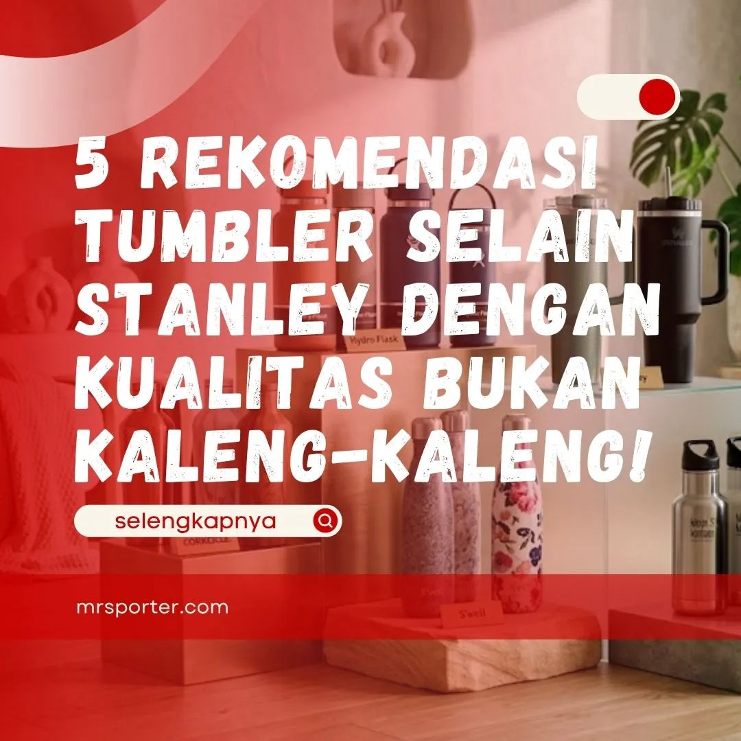 Rekomendasi Tumbler Selain Stanley