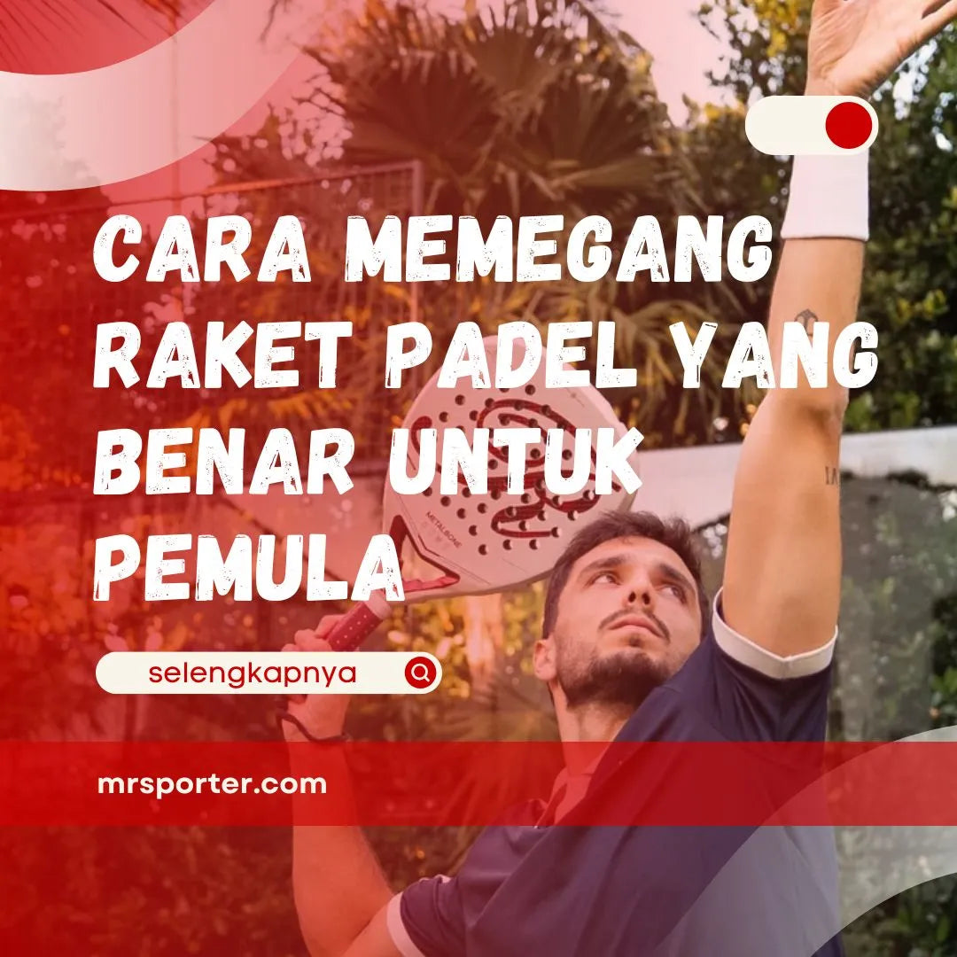 Cara Memegang Raket Padel