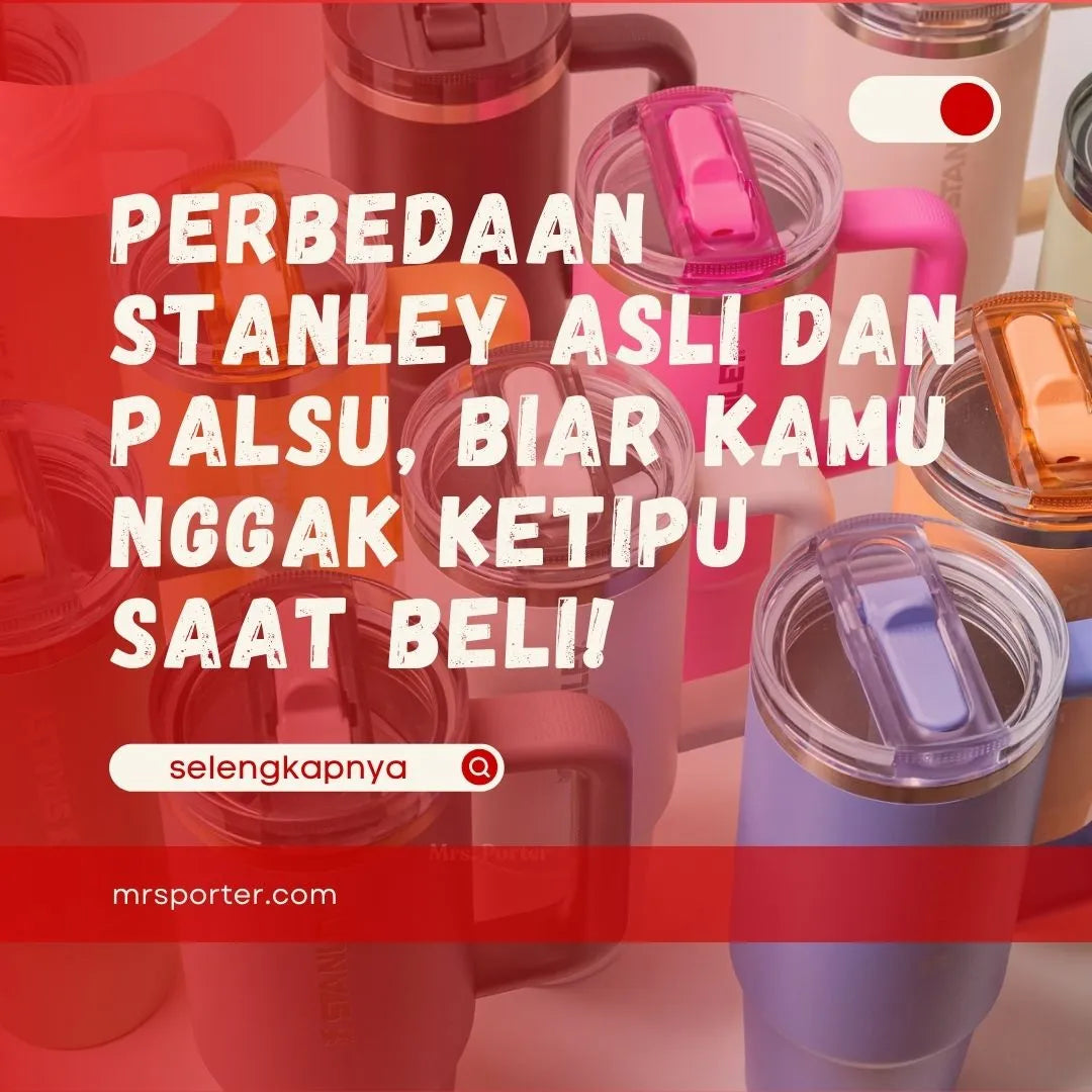 Perbedaan Stanley Asli dan Palsu