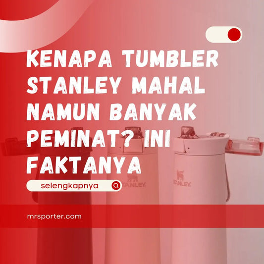 Kenapa Tumbler Stanley Mahal