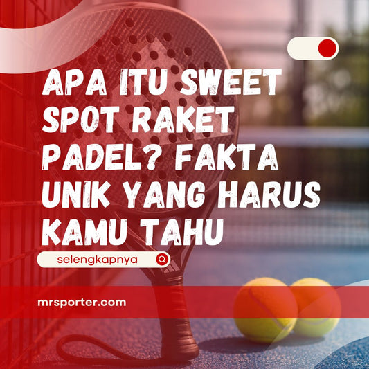 Sweet Spot Raket Padel