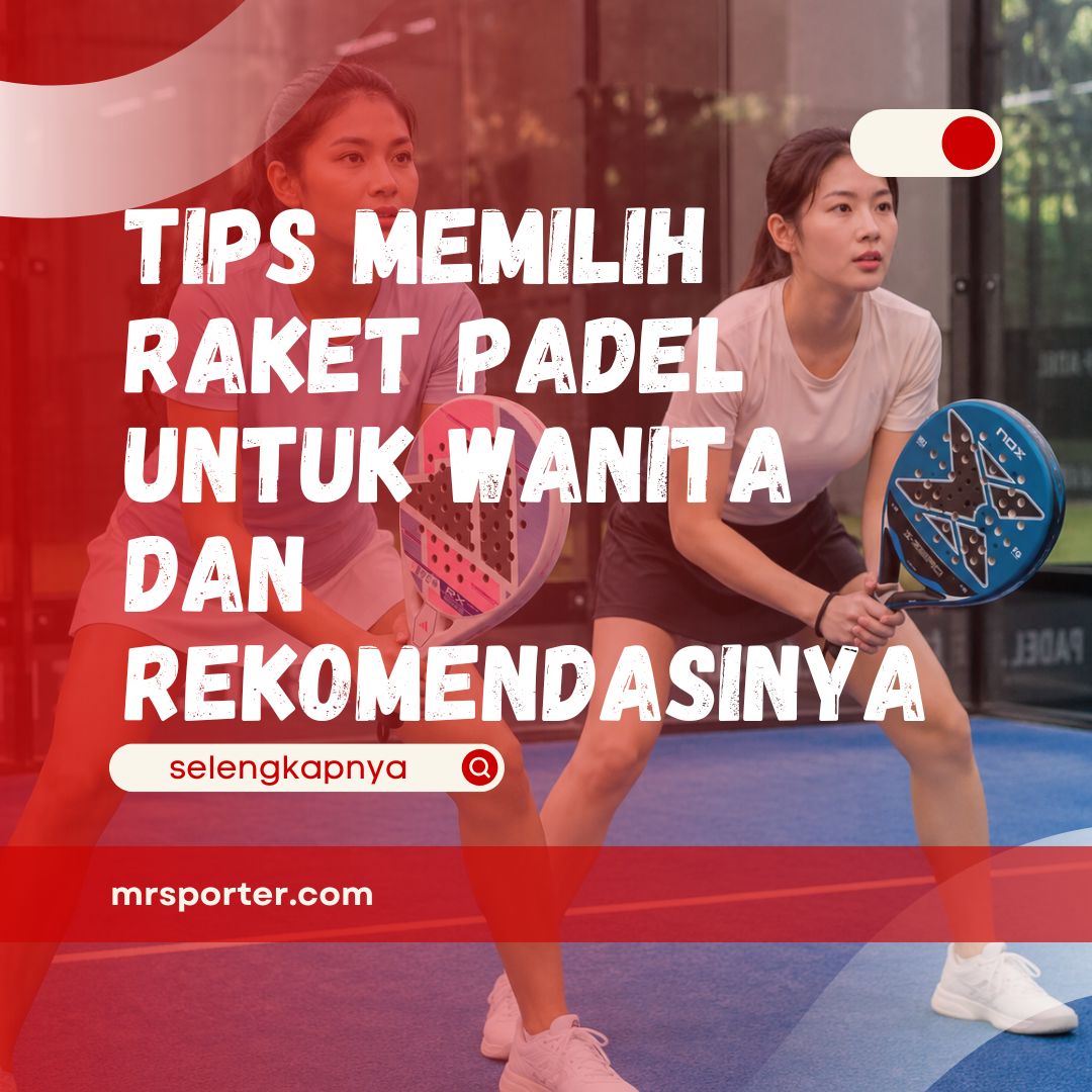 Raket Padel untuk Wanita