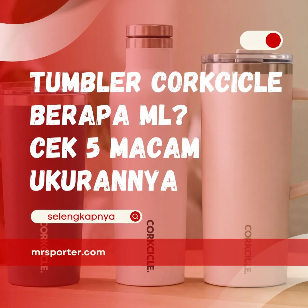 Tumbler Corkcicle Berapa ml