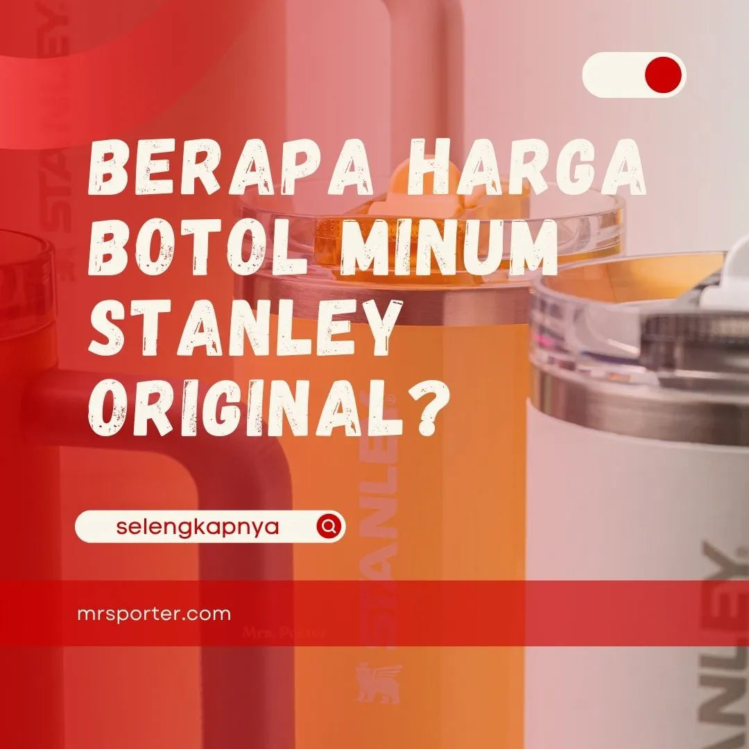 Harga Botol Minum Stanley Original