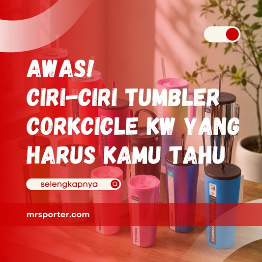 Ciri-Ciri Tumbler Corkcicle KW