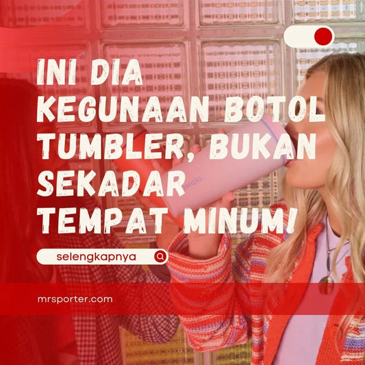 Kegunaan Botol Tumbler