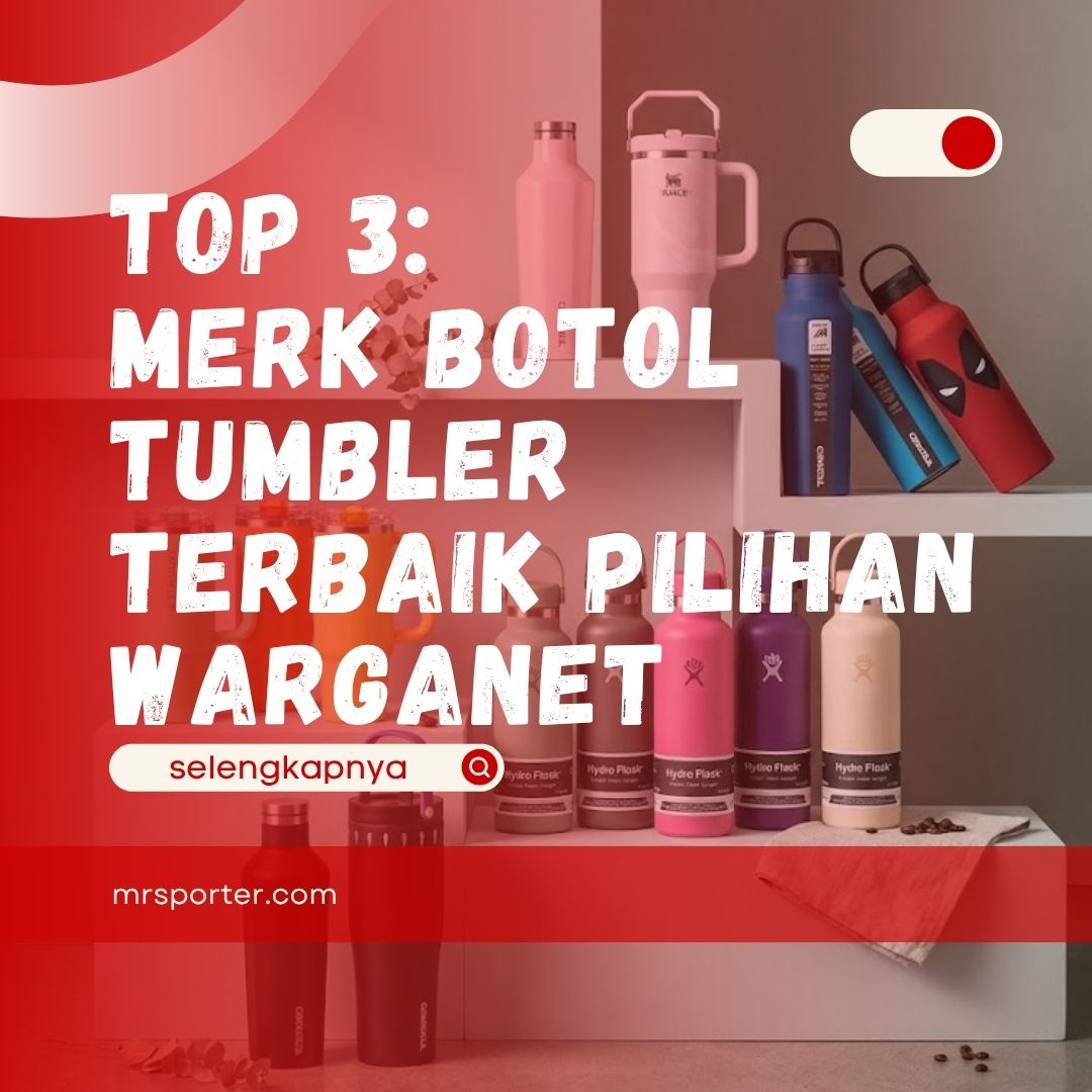 Merk Botol Tumbler Terbaik